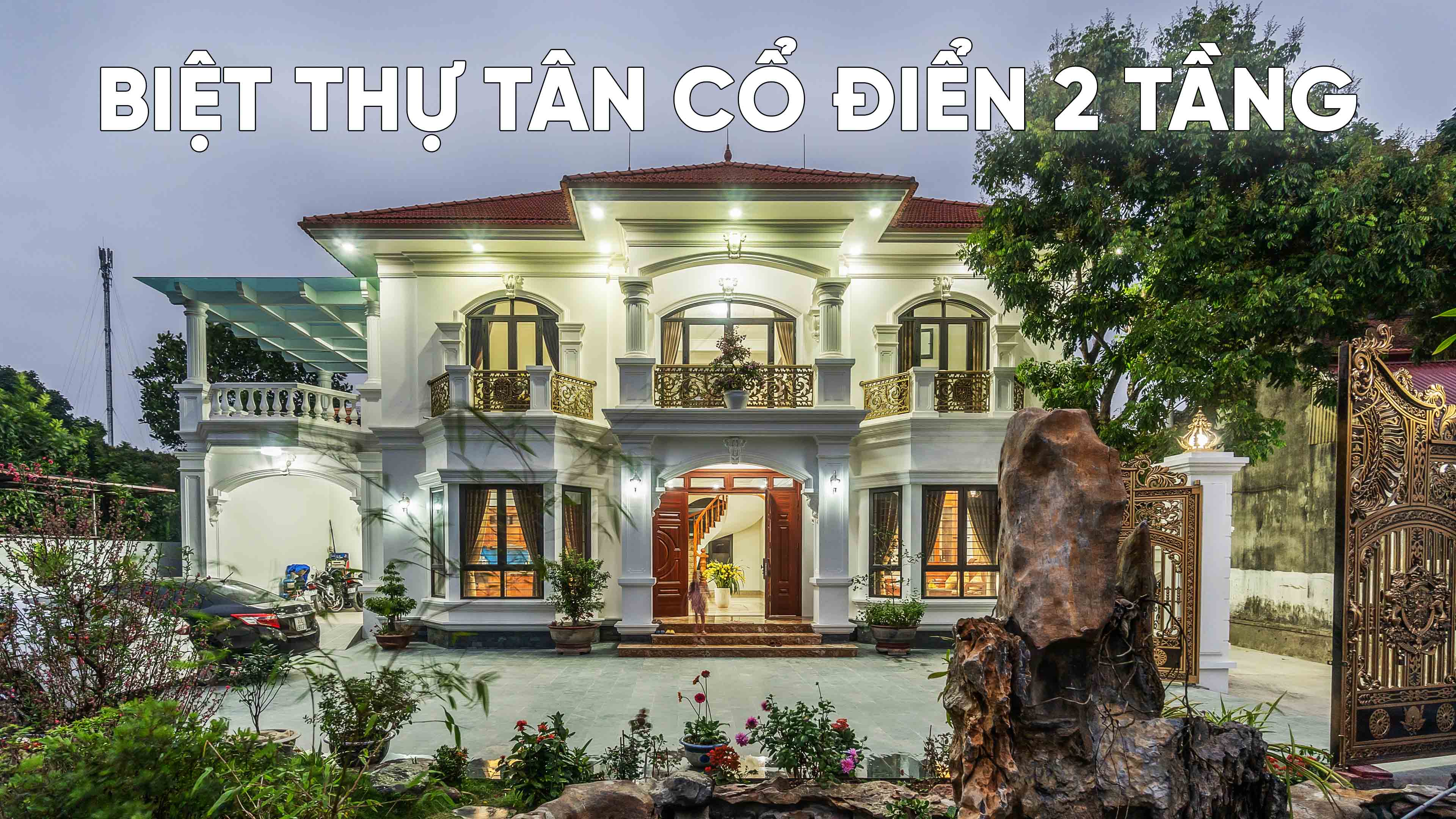 Review Biệt Thự Sân Vườn Tân Cổ Điển 2 Tầng Đẹp LUNG LINH" ở Hà Nội